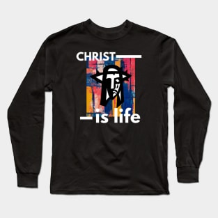 Christ is Life Long Sleeve T-Shirt